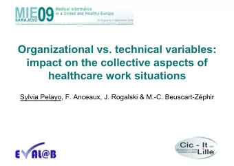 Organizational vs. technical variables:  impact on the collective aspects of  healthcare work