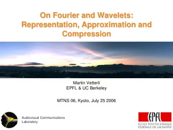 On Fourier and Wavelets:  On Fourier and Wavelets:  Representation, Approximation and