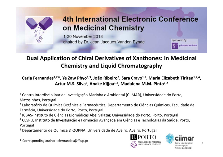 dual application of chiral derivatives of xanthones in