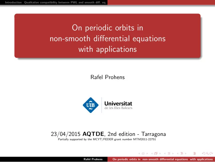 on periodic orbits in non smooth differential equations