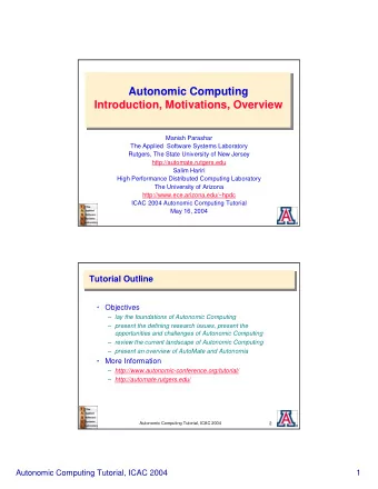 Autonomic Computing  Introduction, Motivations, Overview  Manish Parashar  The Applied  Software