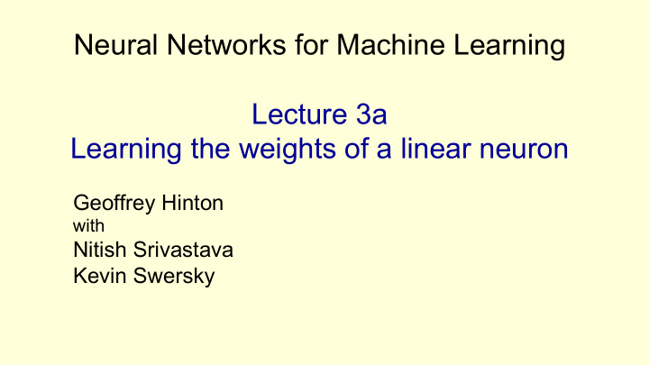 neural networks for machine learning lecture 3a learning
