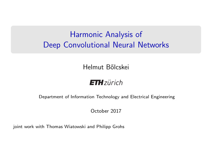 harmonic analysis of deep convolutional neural networks