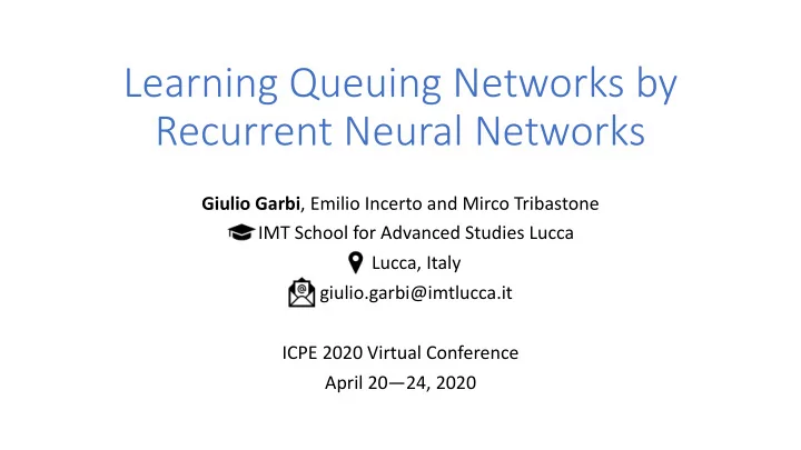 learning queuing networks by recurrent neural networks