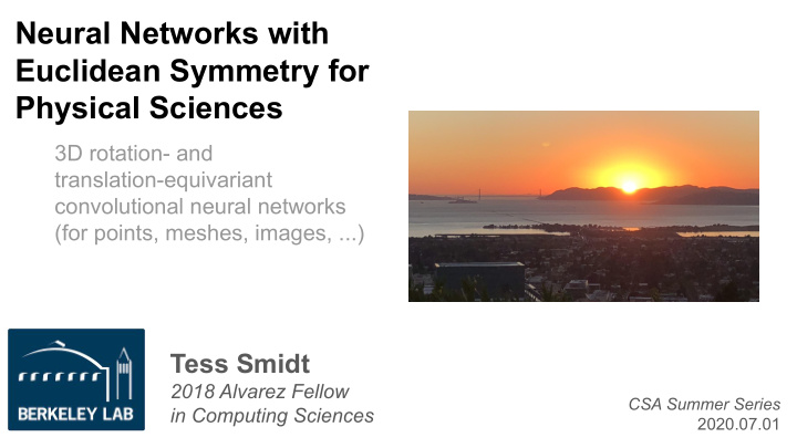 neural networks with euclidean symmetry for physical