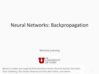 Neural Networks: Backpropagation  Machine Learning  Based on slides and material from Geoffrey