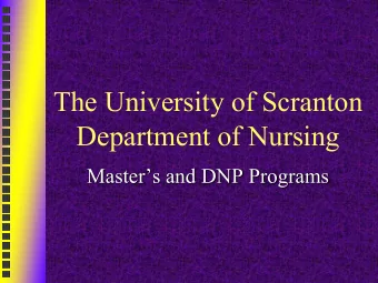 The University of Scranton  Department of Nursing  Masters and DNP Programs  Programs of Study