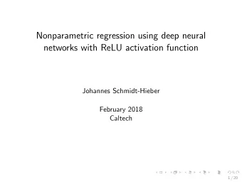 Nonparametric regression using deep neural  networks with ReLU activation function  Johannes
