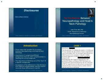 Disclosures The Thin Red Line Between  I have nothing to disclose  Neuropathology and Head &amp;