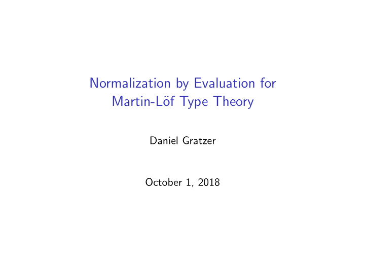 normalization by evaluation for martin l of type theory