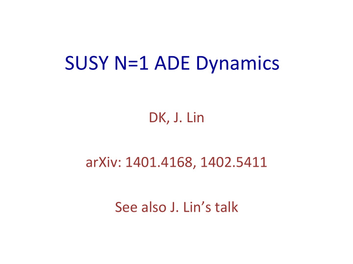 susy n 1 ade dynamics