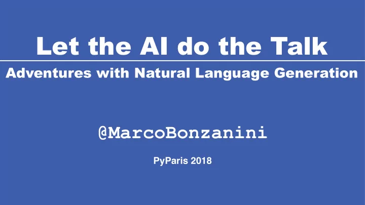 let the ai do the talk