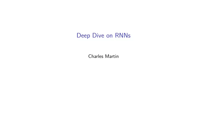 deep dive on rnns
