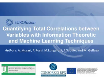 and Machine Learning Techniques Authors: A. Murari, R.Rossi, M.Lungaroni, P.Gaudio, and M. Gelfusa