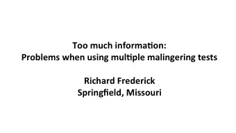 Too  much  informa-on:        Problems  when  using  mul-ple