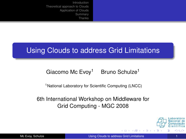 using clouds to address grid limitations