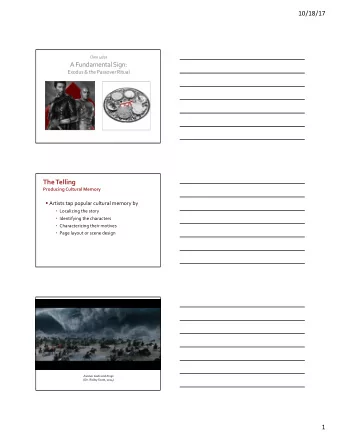 A Fundamental Sign:  Exodus &amp; the Passover Ritual  The Telling  Producing Cultural Memory