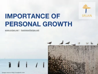 IMPORTANCE OF  PERSONAL GROWTH  www.srijan.net  |  business@srijan.net  Image source
