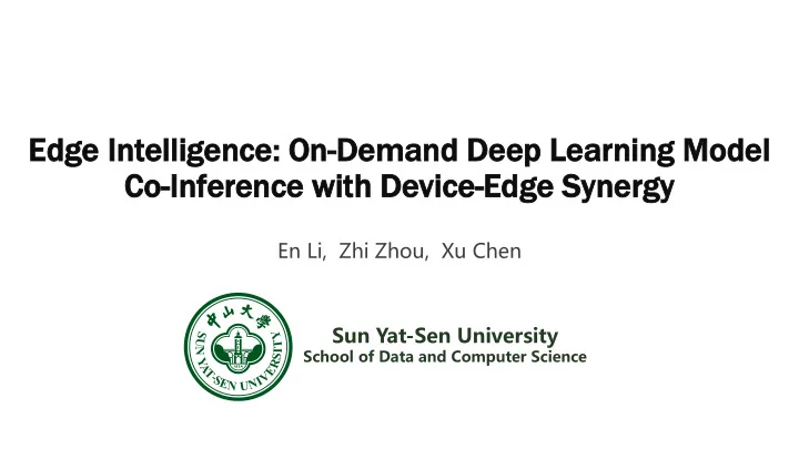 co co inf inference erence wi with th de device ice edge