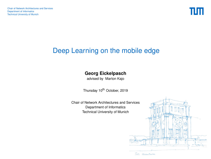 deep learning on the mobile edge