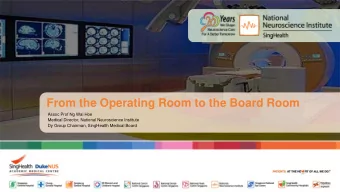 From the Operating Room to the Board Room  Assoc Prof Ng Wai Hoe  Medical Director, National