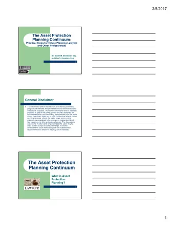 The Asset Protection  Planning Continuum  What is Asset  Protection  Planning?  1  2/6/2017  What