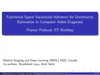 Functional Space Variational Inference for Uncertainty  Estimation in Computer Aided Diagnosis