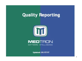 Quality Reporting  Updated: 01/17/17  1 The Way It Was   Quality Reporting  REPORTING PERIODS