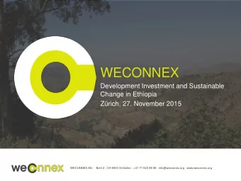 WECONNEX  Development Investment and Sustainable  Change in Ethiopia  Zrich, 27. November 2015