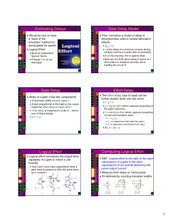 Estimating Delays  Gate Delay Model  Would be nice to have  First, normalize a model of delay