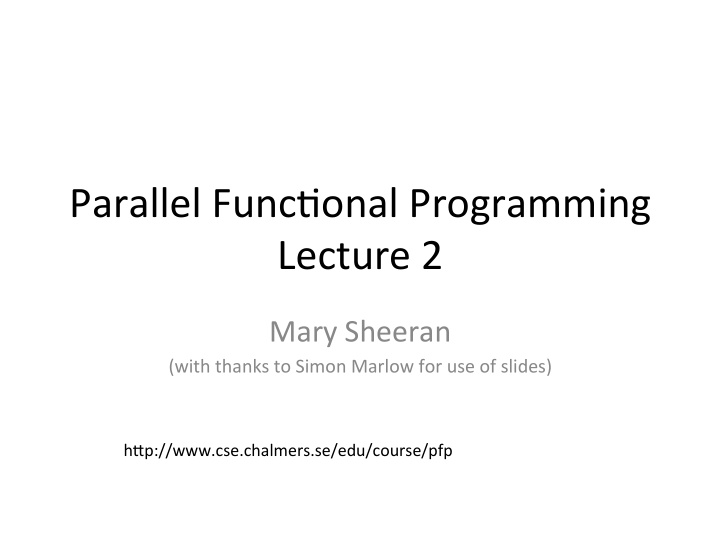 parallel func onal programming lecture 2