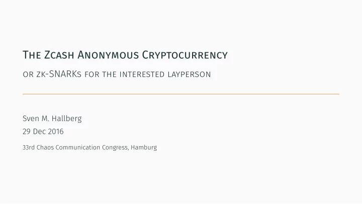 the zcash anonymous cryptocurrency