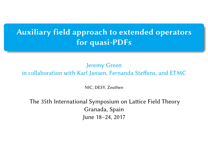 auxiliary field approach to extended operators for quasi