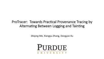 Pr  ProTrac  acer  er:  T  :  Towar  ards Pr  ds Prac  ac-c  -cal Pr  al Provenanc  enance T  e