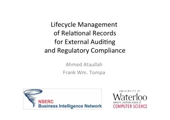 Lifecycle  Management    of  Rela1onal  Records    for  External  Audi1ng