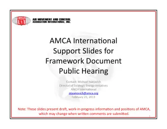 AMCA  Interna+onal      Support  Slides  for      Framework  Document