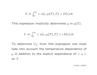 N = &lt; n ( E,  ( T ) , T ) &gt; D ( E ) dE 0 This expression implicitly determines  =  ( T