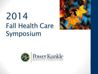 2014  Fall Health Care  Symposium  Agenda  ACA  Whats Happening Now  Group  up vs.