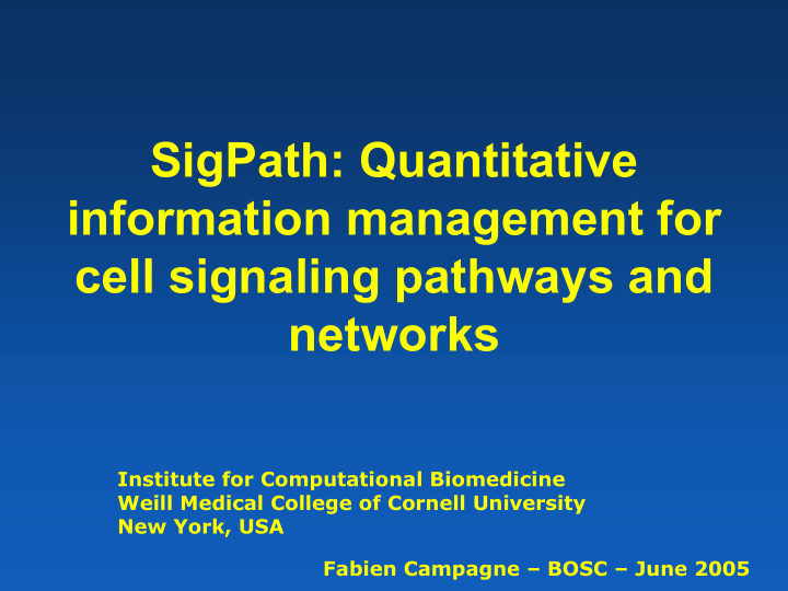 sigpath quantitative information management for cell