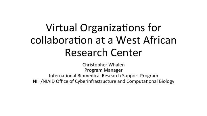 virtual organiza ons for collabora on at a west african