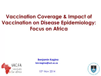 Vaccination Coverage &amp; Impact of  Vaccination on Disease Epidemiology:  Focus on Africa