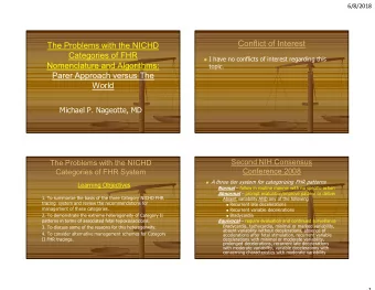 Conflict of Interest  The Problems with the NICHD  Categories of FHR  I have no conflicts of