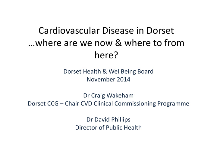 cardiovascular disease in dorset where are we now amp