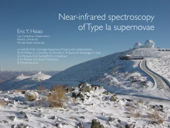 Near-infrared spectroscopy  of Type Ia supernovae  Eric  Y. Hsiao  Las Campanas Observatory  Aarhus