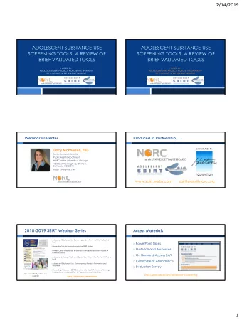 1  2/14/2019  Ask Questions  Learning Objectives  Learn about brief validated screening tools to