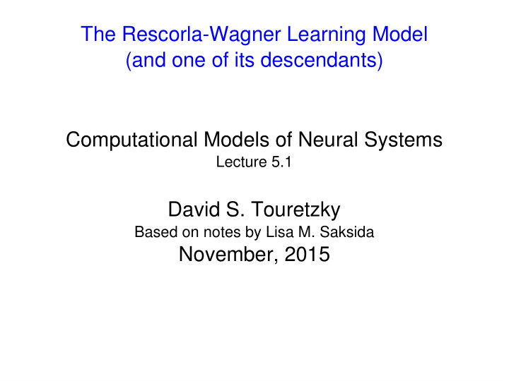 the rescorla wagner learning model and one of its