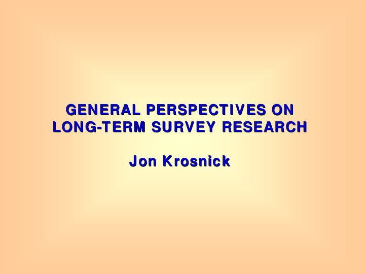 general perspectives on general perspectives on long term