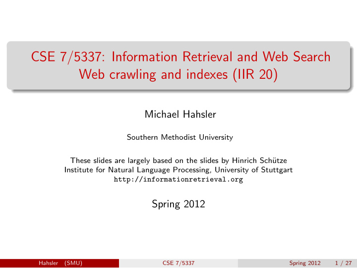 cse 7 5337 information retrieval and web search web