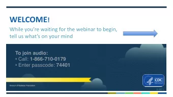ADOBE CONNECT CHAT BOX  If you have a question, please type it in  the Chat Box at any time.
