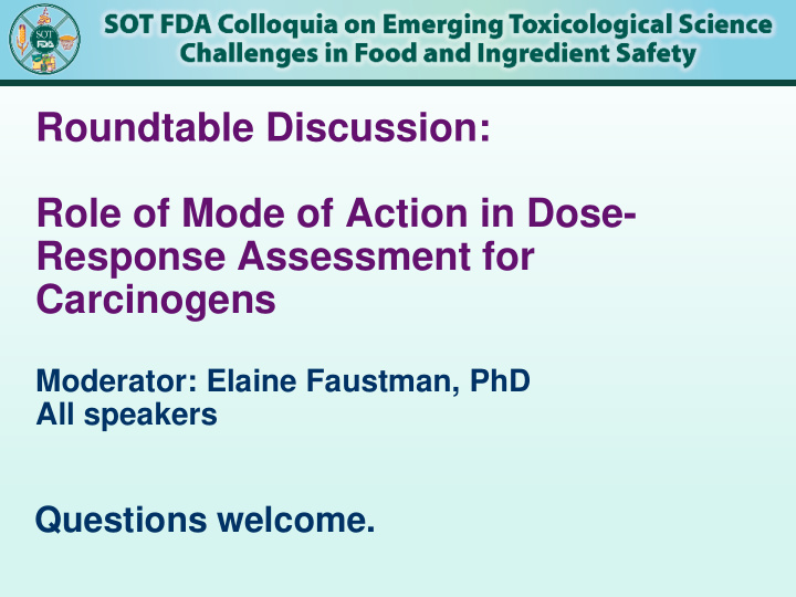 roundtable discussion role of mode of action in dose